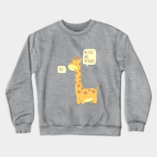 Giraffe Problems! Crewneck Sweatshirt